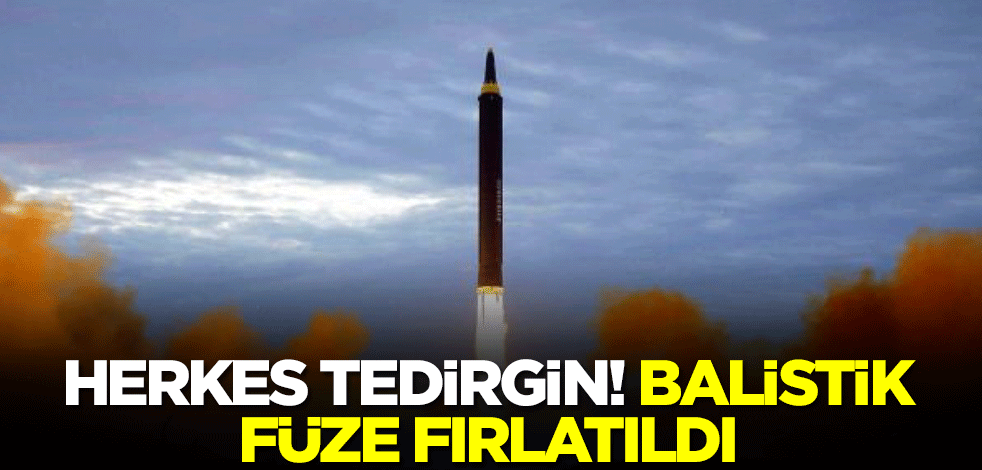 Herkes tedirgin! Balistik füze fırlatıldı