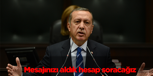 Hesabını soracağız!