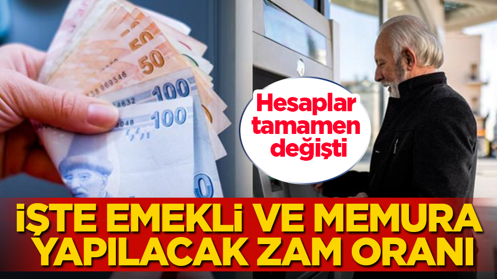 Hesaplar tamamen değişti! İşte emekli ve memura yapılacak zam oranı