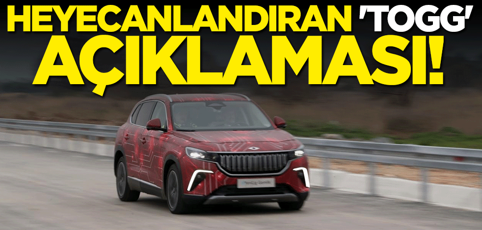 Heyecanlandıran TOGG açıklaması: Tarih yazmaya hazırlanıyoruz