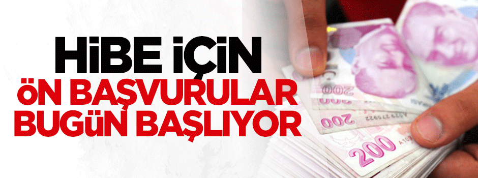 Hibe için ön başvurular bugün başlıyor