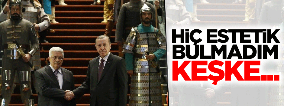 Hiç estetik bulmadım, keşke...