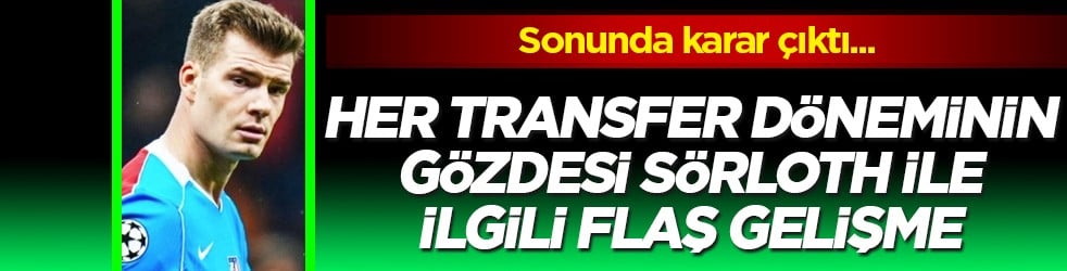 Hiç kimse bunu beklemiyordu: Alexander Sörloth için transfer kararı kesinleşti