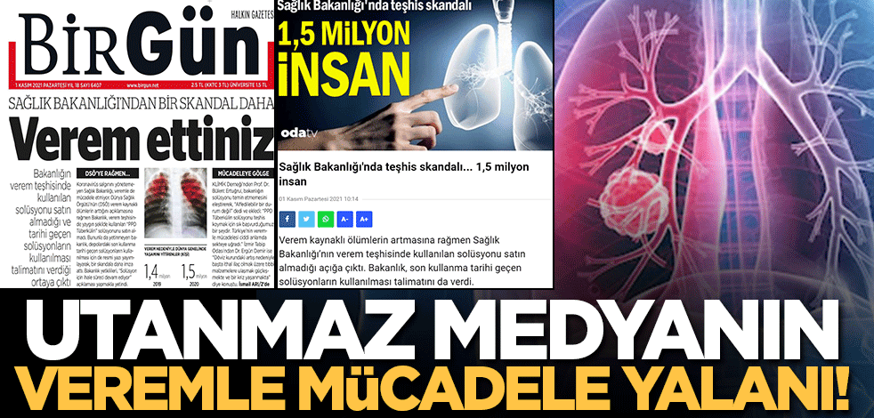 Hiç utanmaları yok! Muhalif medyanın 'veremle mücadele' yalanı...