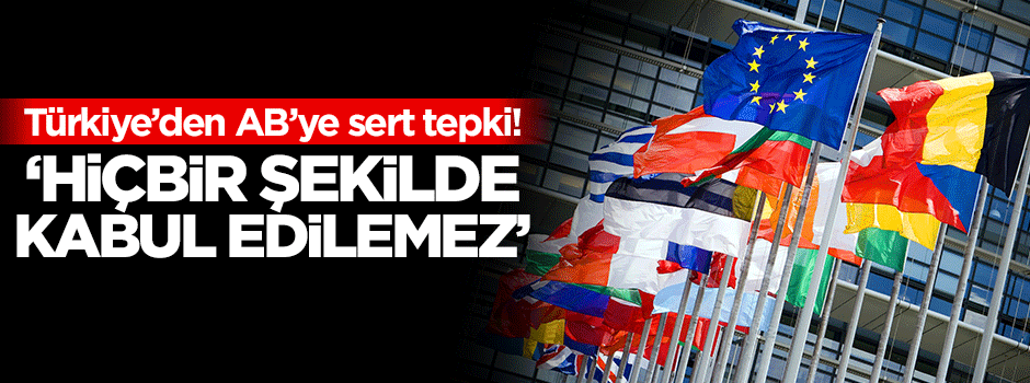 'Hiçbir şekilde kabul edilemez'