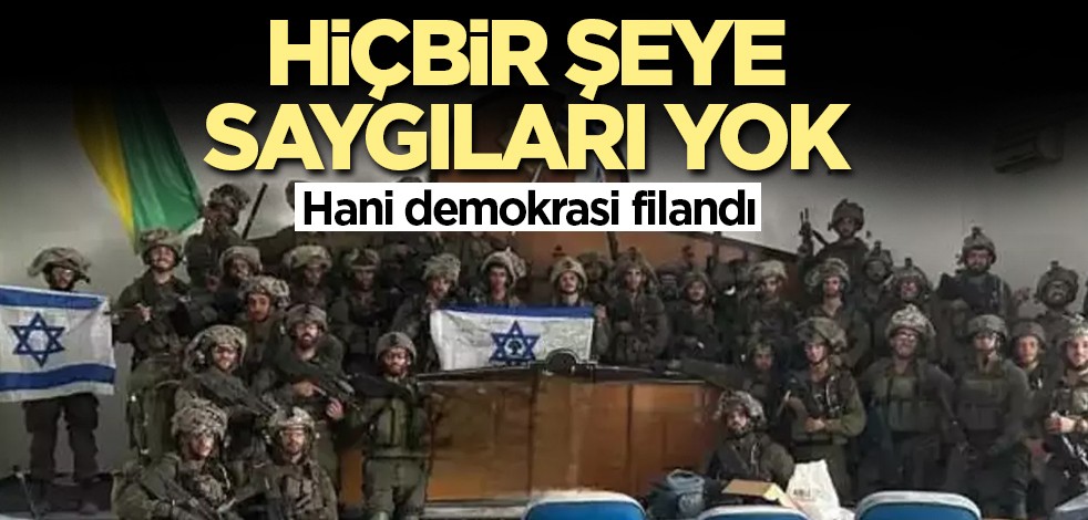 Hiçbir şeye saygıları yok! Hani demokrasi filandı