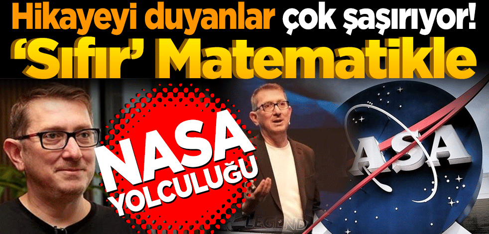 Hikayeyi duyanlar çok şaşırıyor! ‘Sıfır’ Matematikle Nasa yolculuğu
