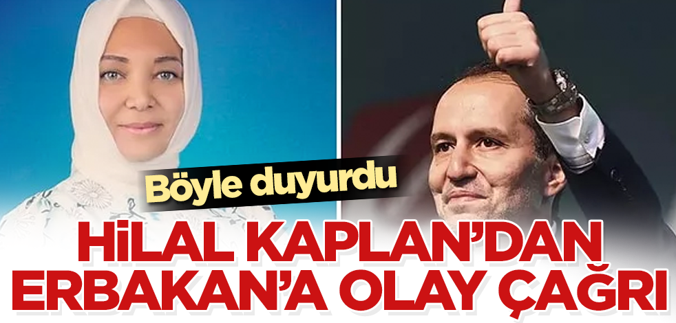 Hilal Kaplan'dan Fatih Erbakan'a olay çağrı! Böyle duyurdu