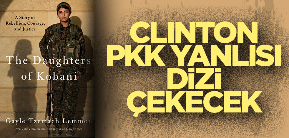 Hillary Clinton PKK yanlısı dizi çekecek