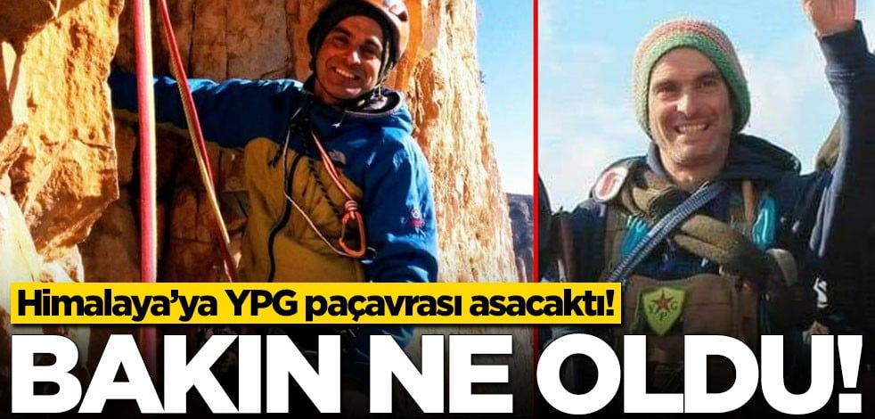 Himalaya’ya YPG paçavrası asacaktı! Bakın ne oldu