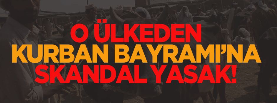 Hindistan'dan Kurban Bayramı'na skandal yasak!