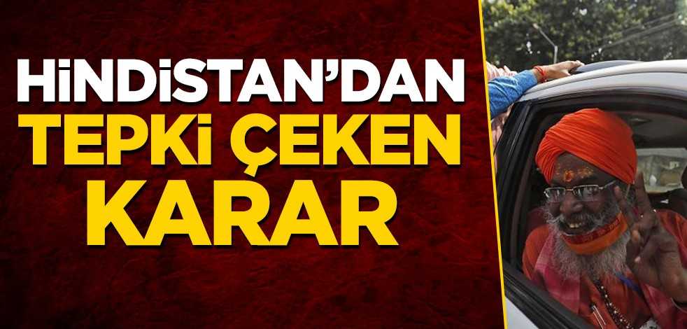 Hindistan'dan tepki çeken karar