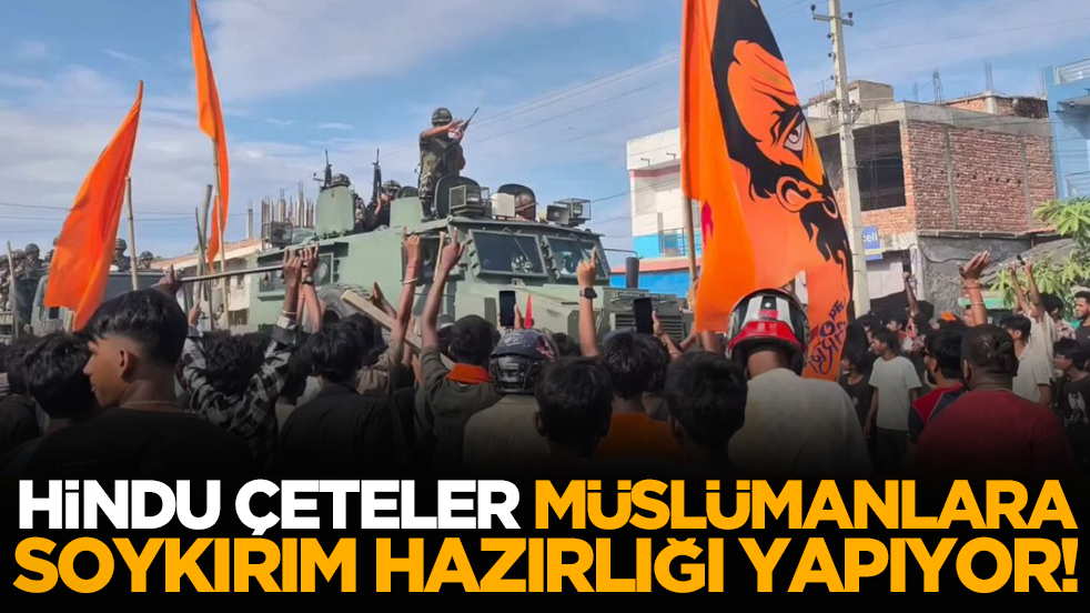 Hindu çeteler Müslümanlara soykırım hazırlığı yapıyor!