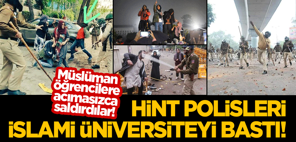 Hint polisi İslami üniversiteyi bastı! Acımasızca Müslüman öğrencilere gerçek mermi ve sopalarla saldırdılar