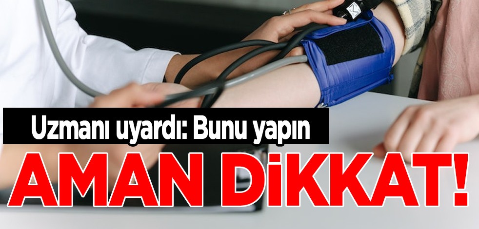 Hipertansiyona karşı öneri, yeni uyarılar sıralandı: Sinsice uzun sürebilir! Bayram yoğunluğu, tedirginliği başladı