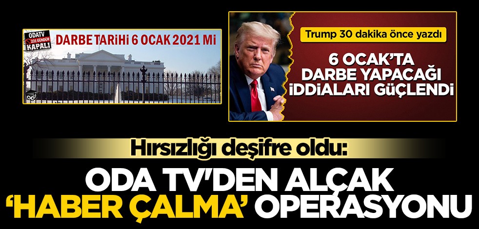 Hırsızlığı deşifre oldu: Oda TV'den alçak 'haber çalma' operasyonu