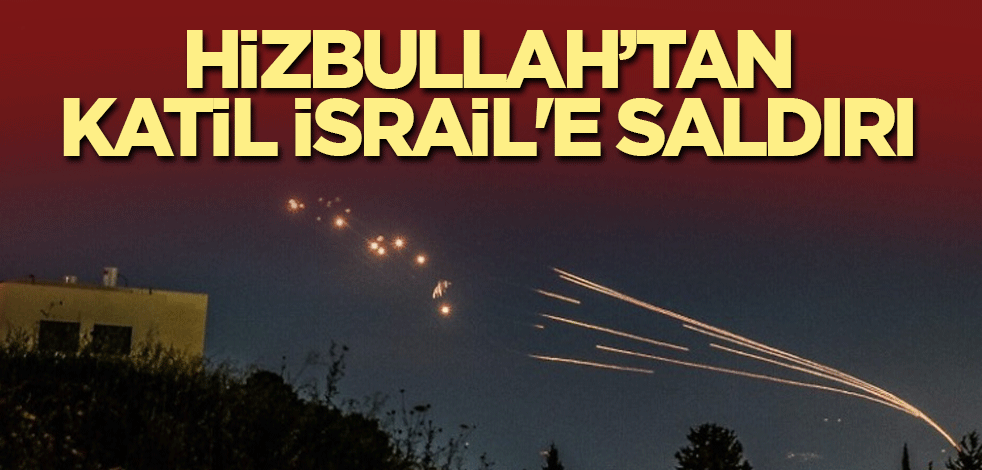 Hizbullah, Katil İsrail'in kuzeyine saldırı düzenledi