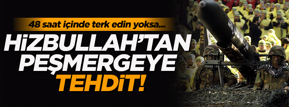 Hizbullah, Peşmergeyi tehdit etti!