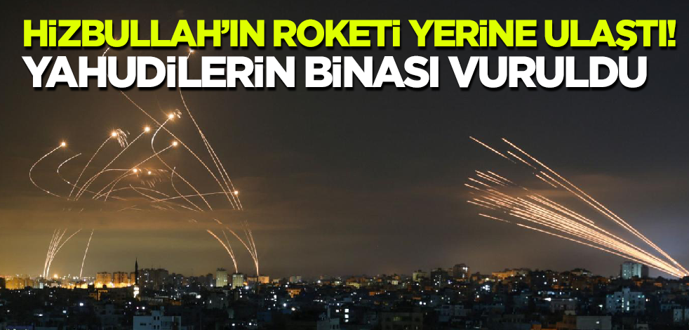 Hizbullah'ın roketi yerine ulaştı! Filistinlileri yurdundan eden Yahudilerin binası tam isabet