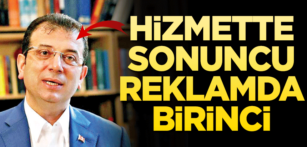 Hizmette sonuncu, reklamda birinci