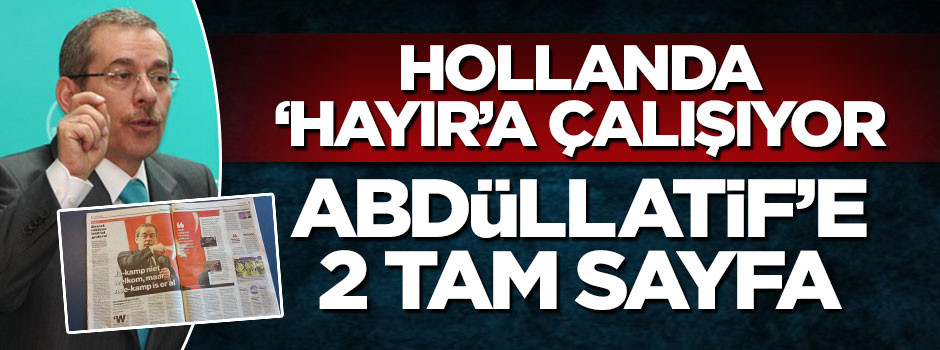Hollanda gazetesi Abdüllatif Şener'e 2 sayfa yer verdi