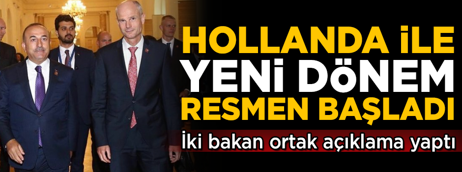 Hollanda ile yeni dönem resmen başladı! İki bakan ortak açıklama yaptı