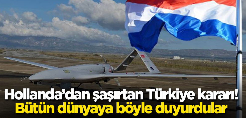 Hollanda'dan hiç beklenmeyen Türkiye kararı! Bütün dünyaya böyle duyurdular