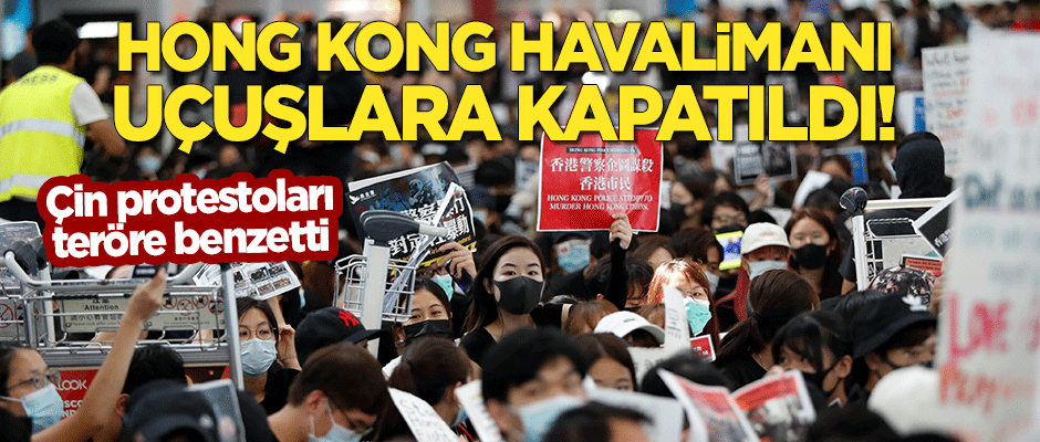 Hong Kong Havalimanı uçuşlara kapatıldı!