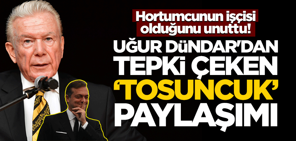 Hortumcunun işçisi olduğunu unuttu! Uğur Dündar'dan tepki çeken paylaşım