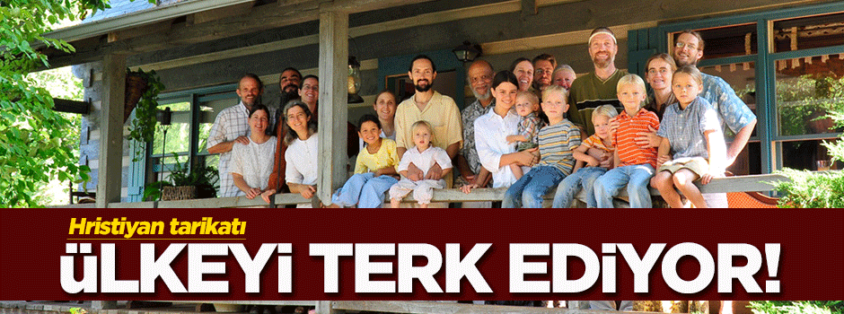 Hristiyan tarikatı ülkeyi terk etme kararı aldı