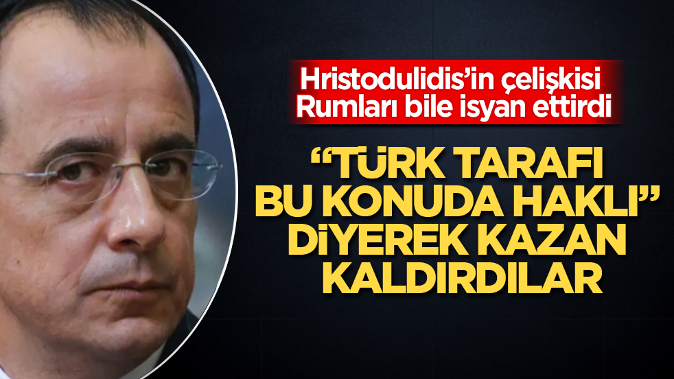 Hristodulidis’in çelişkisi Rumları bile isyan ettirdi: “Türk tarafı bu konuda haklı” diyerek kazan kaldırdılar