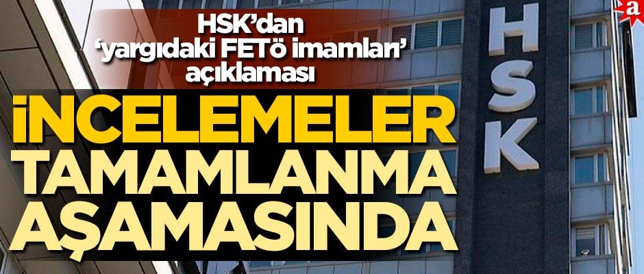 HSK’dan ‘yargıdaki FETÖ imamları’ açıklaması