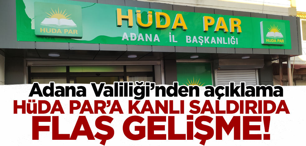 HÜDA PAR'a kanlı saldırıda flaş gelişme! Zanlı yakalandı