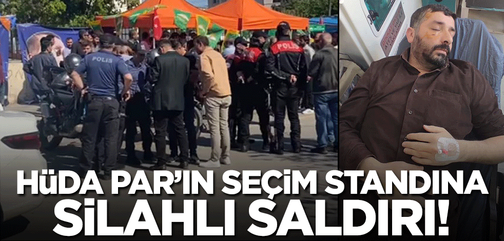 HÜDA PAR'a silahlı saldırı!