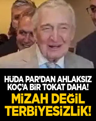 HÜDA PAR’dan ahlaksız Koç’a bir tokat daha! “Mizah değil, terbiyesizlik!”