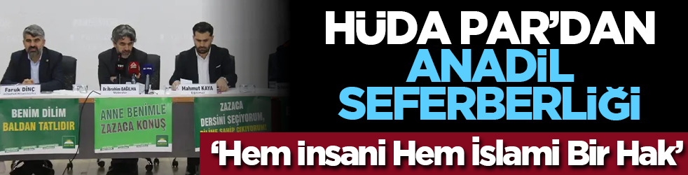 HÜDA PAR’dan Anadil Seferberliği 