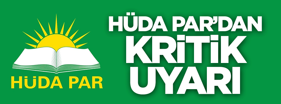 Hüda Par'dan kirli algı operasyonlarına karşı uyarı