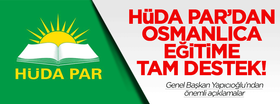 Hüda Par’dan Osmanlıca eğitime tam destek