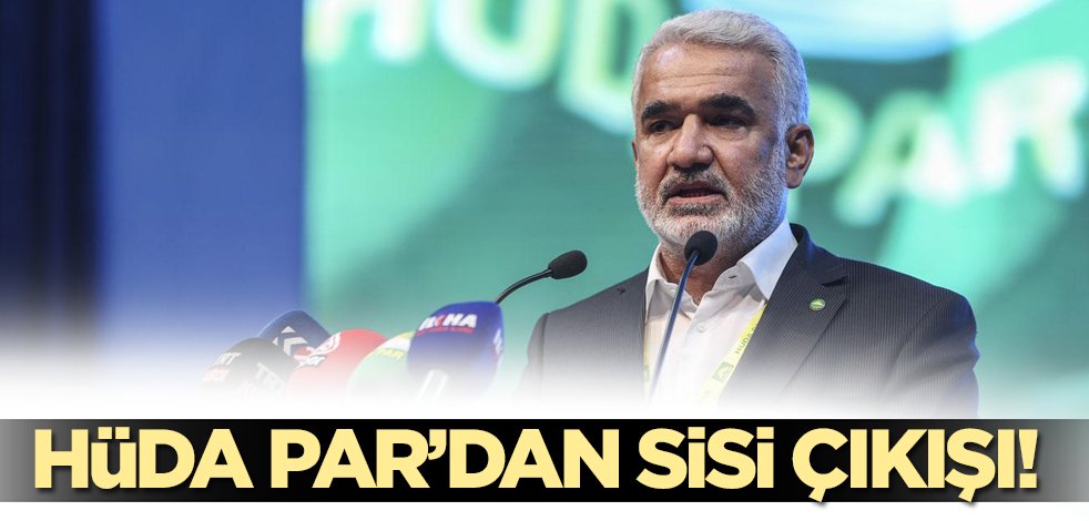 Hüda Par'dan Sisi çıkışı!