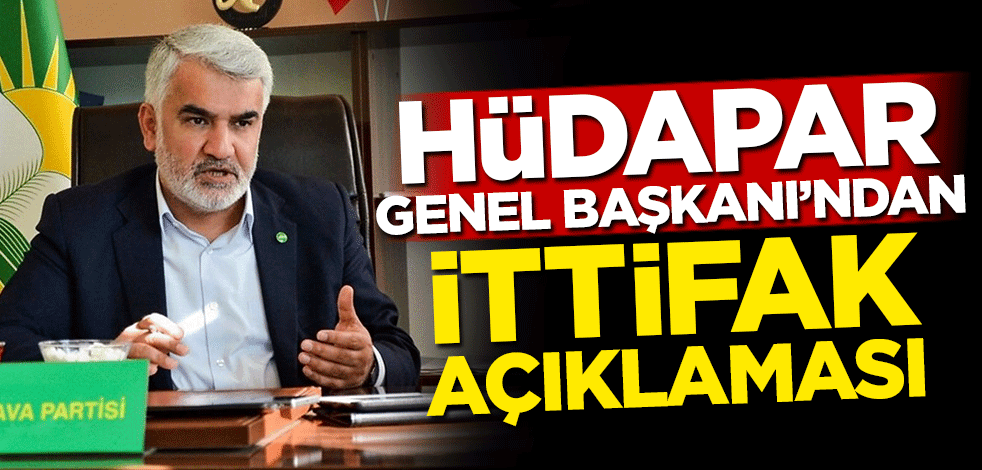 HÜDAPAR Genel Başkanı'ndan ittifak açıklaması