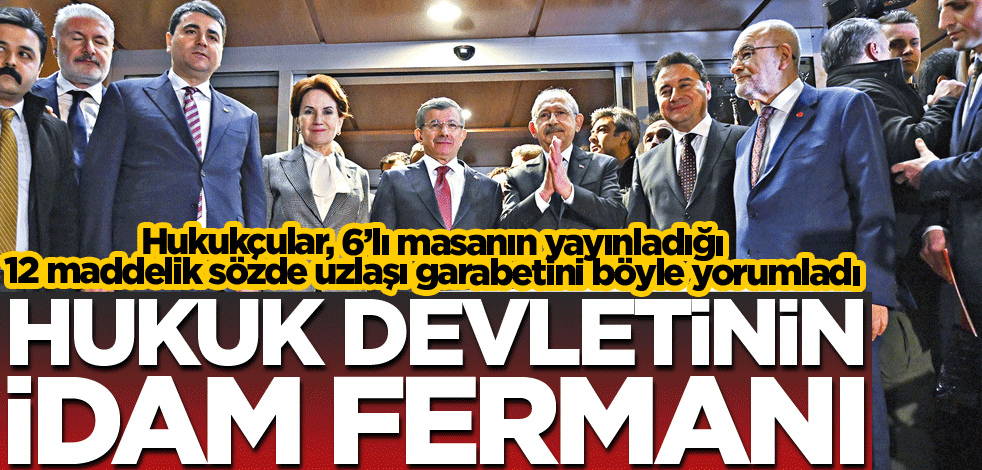 Hukuk Devletinin idam fermanı