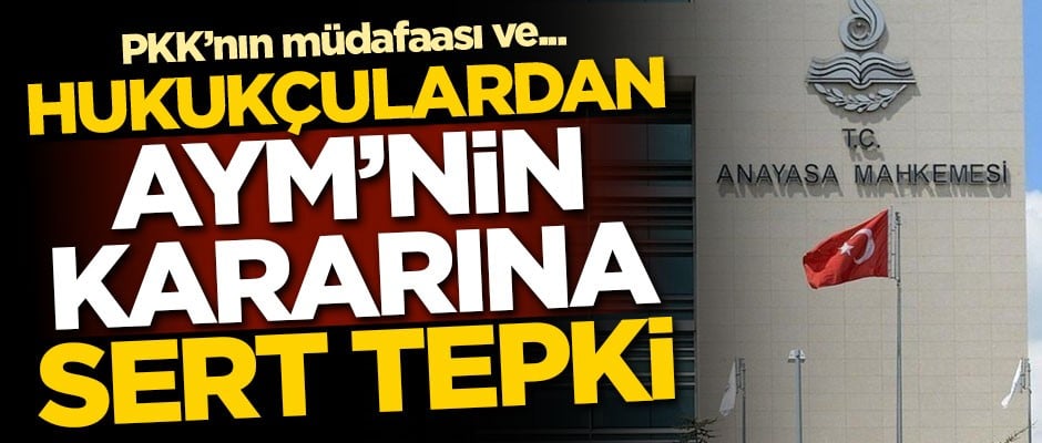 Hukukçulardan AYM kararına sert tepki