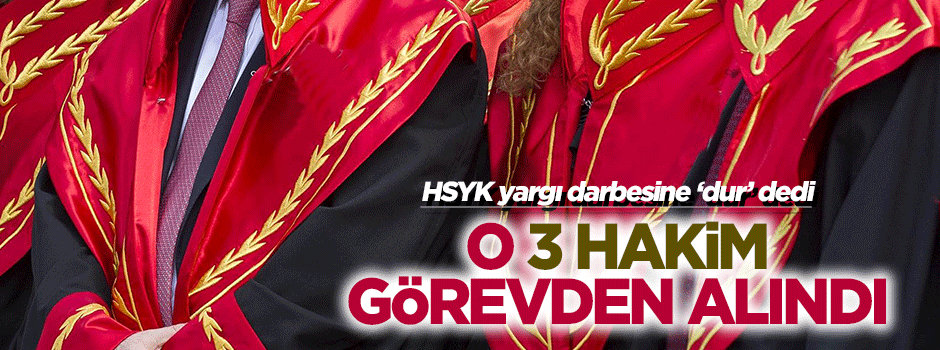 Hukuksuz tahliye kararı veren hakimler açığa alındı