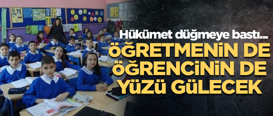 Hükümet düğmeye bastı... Öğretmenin de öğrencinin de yüzü gülecek
