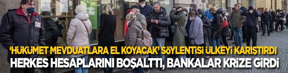 'Hükümet mevduatlara el koyabilir' söylentisi ülkeyi karıştırdı: Herkes bankalara koşup hesaplarını boşalttı, kriz başladı