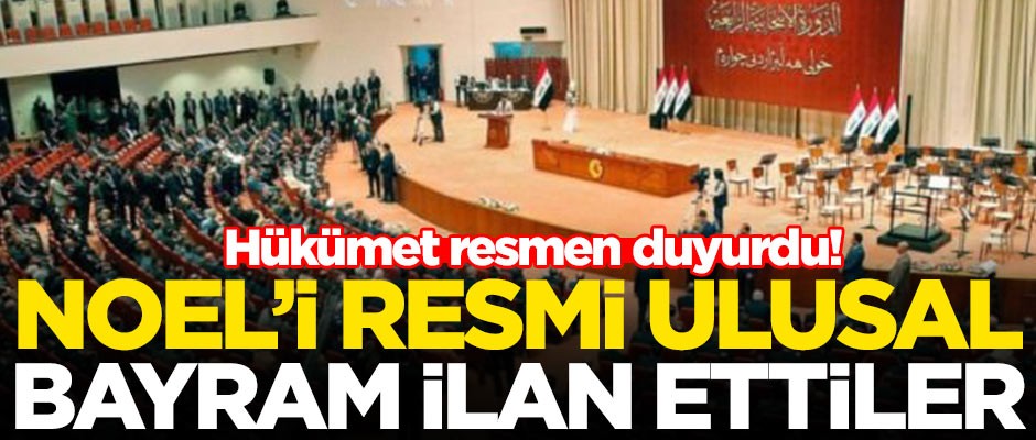 Hükümet resmen duyurdu! Noel'i resmi ulusal bayram ilan ettiler
