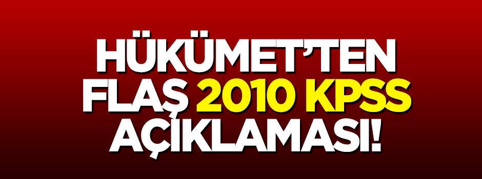 Hükümetten 2010 KPSS için flaş karar!
