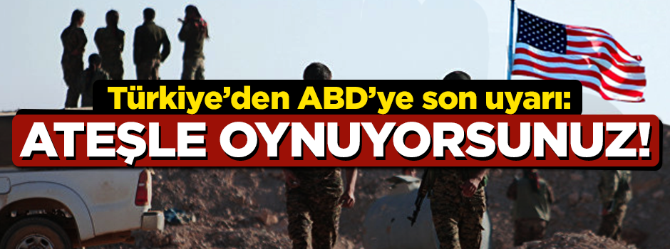 Hükümetten ABD'ye çok sert tepki: Ateşle oynuyorsunuz...