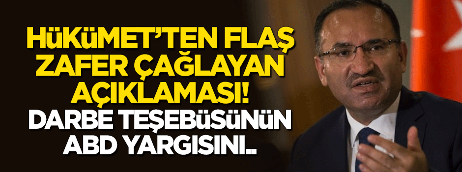Hükümet'ten flaş Zafer Çağlayan açıklaması: Darbe teşebbüsünün ABD yargısını...