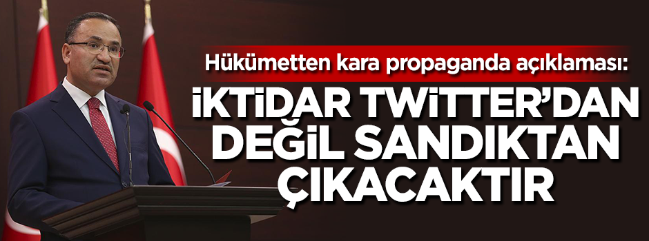 Hükümetten kara propaganda açıklaması